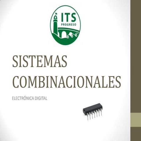 Sistemas combinacionales  introducción a los Codificadores y decodificadores