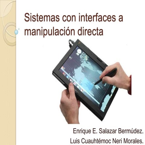 Sistemas con interfaces a manipulación directa | PPTX