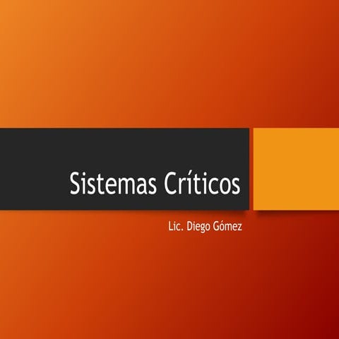 Sistemas críticos - Ingeniería de Sistemas