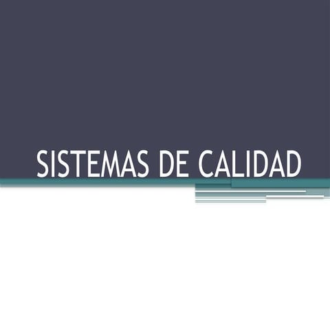 Sistemas de gestion de calidad | PPTX