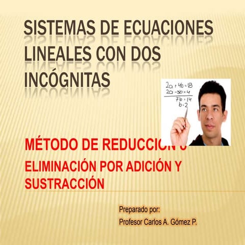 Sistemas de ecuaciones   método de reducción...