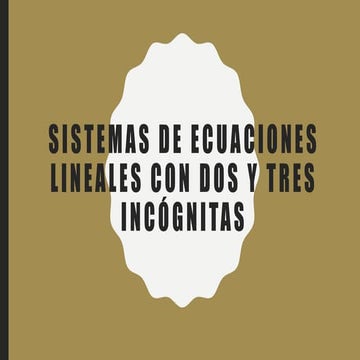 Sistemas de ecuaciones lineales con dos y tres
