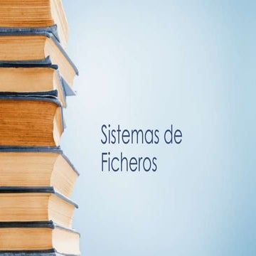Sistemas de ficheros