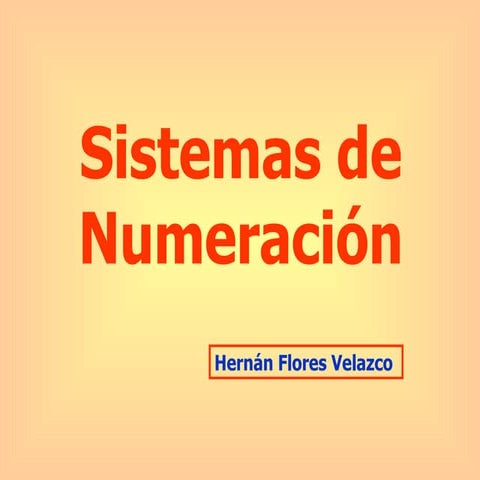 Sistemas De  Numeracion