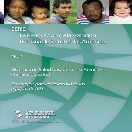 Sistemas de Salud basados en la Atención. APS Estrategias Desarrollo ...