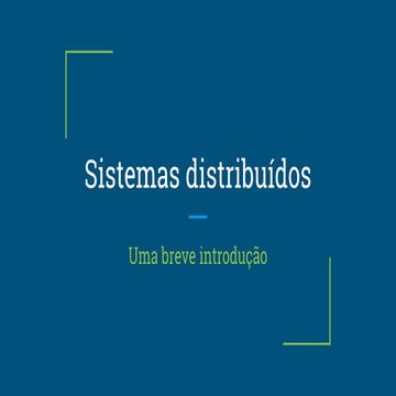 Sistemas distribuídos - uma introdução