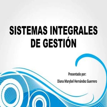 SISTEMAS DE GESTIÓN INTEGRADOS | PPTX