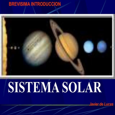 BREVE INTRODUCCION AL SISTEMA SOLAR