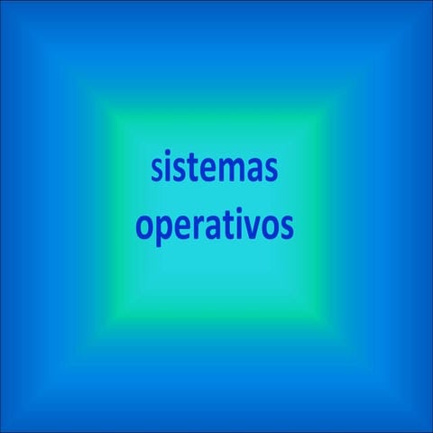 Sistemas operativos
