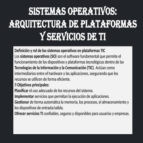 Sistemas Operativos: Arquitectura de Plataformas y Servicios de TI