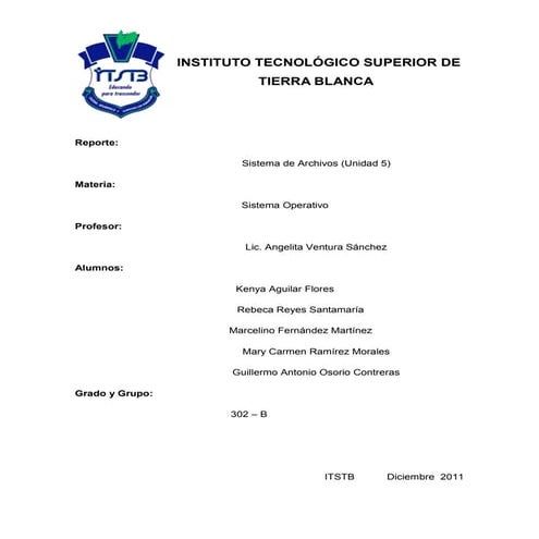 Sistemas operativos - Sistemas De Archivos - reporte unidad 5