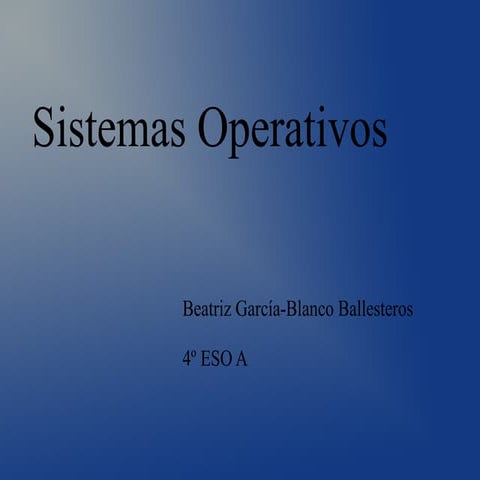 SISTEMAS OPERATIVOS