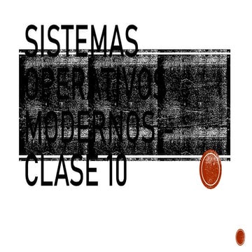 Sistemas Operativos Modernos - Clase 10 sistemas operativos multimedias.pdf