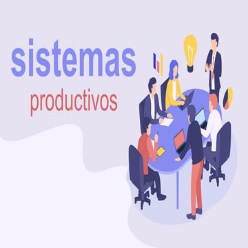 Comprehensive Overview of Productive Systems and Organizational ...