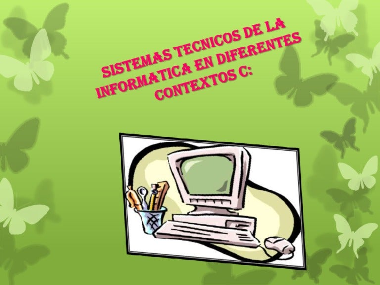 Sistemas tecnicos de la informatica