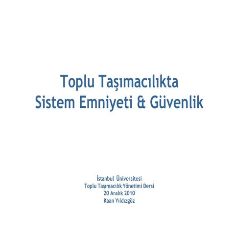 Toplu Taşımacılıkta Sistem Emniyeti ve Güvenlik
