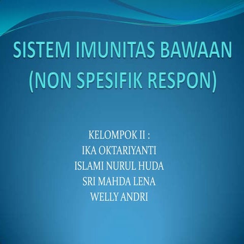 Sistem imunitas bawaan (non spesifik respon)