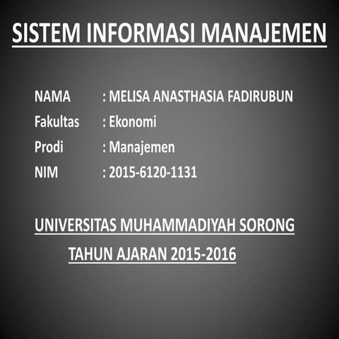 Sistem informasi manajemen (melisa anasthasia fadirubun)