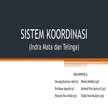 Sistem koordinasi (indra mata dan telinga)