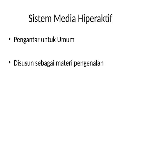 Materi Pembelajaran Sistem Media Hiperaktif Umum.pptx