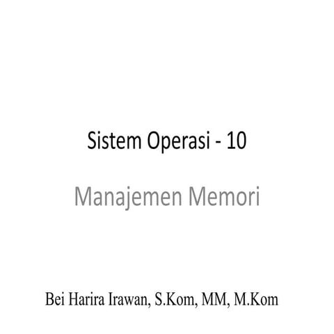 Sistem operasi - 10 [Manajemen Memori]