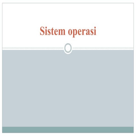 Sistem operasi | PPTX