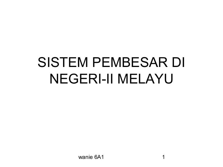 Sistem Pembesar Di Negeri Negeri Melayu