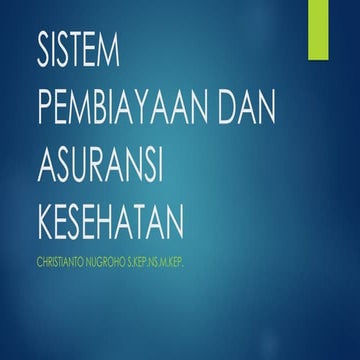 SISTEM PEMBIAYAAN DAN ASURANSI KESEHATAN.pptx