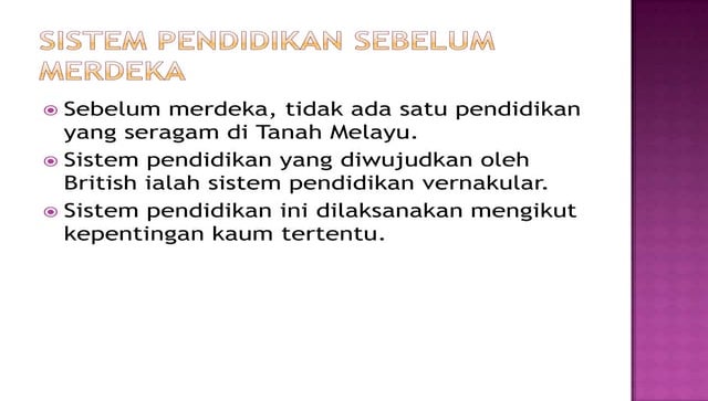 Sistem pendidikan sebelum merdeka