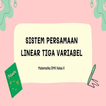 Sistem Persamaan Linear Tiga Variabel | PPTX