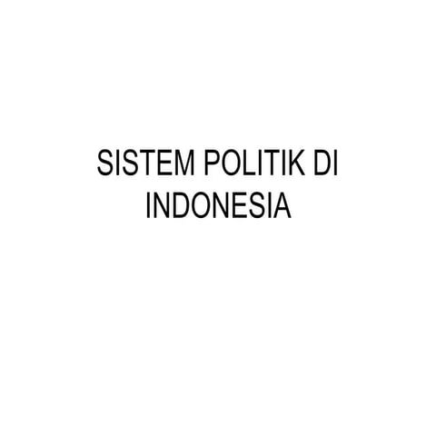 Sistem politik indonesia