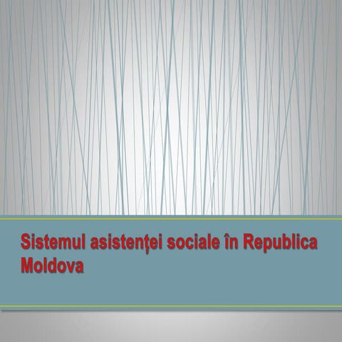 Sistemul asistenței sociale în Republica Moldova