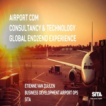 SITA Airport CDM - global end2end experience - Apr2017