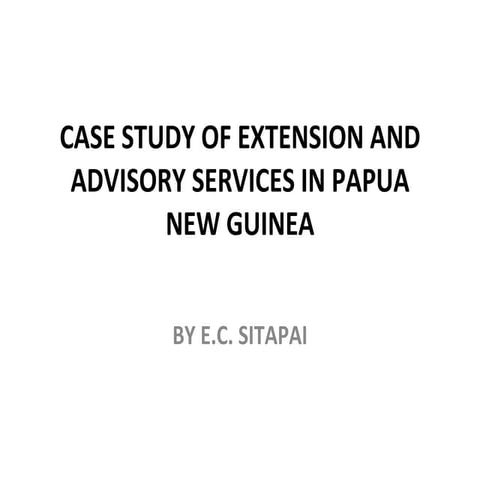 Case study of extension and advisory services in papua new guinea