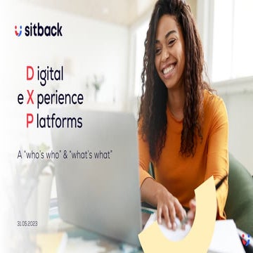 Digital Experience Platforms - A “Who’s Who” & “What’s What”