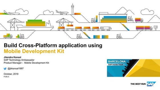 Build Cross-Platform application using Mobile Development Kit - #sitBCN 2019