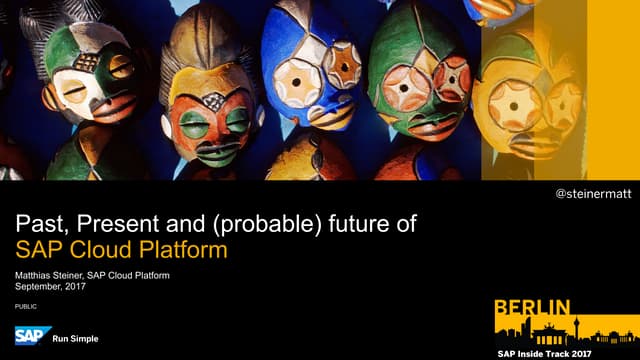 Past, Present and (probable) future of SAP Cloud Platform