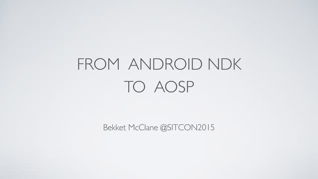 From Android NDK To AOSP
