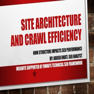 Site Architecture and Crawl Efficiency.pptx