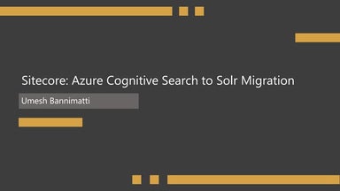 Sitecore Azure to Solr.pptx
