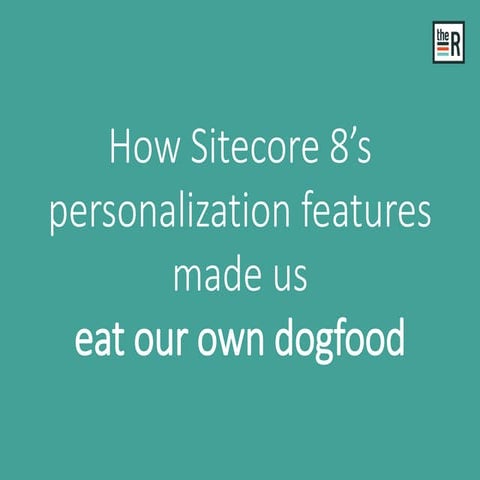 Sitecore experience days - Eating our own dogfood