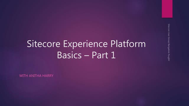 Sitecore experience platform   session 1