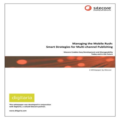 Sitecore mobile whitepaperManaging the Mobile Rush: Smart Strategies for Mult...