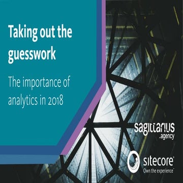 Taking Out The Guesswork: the importance of analytics, hosted by Sitecore