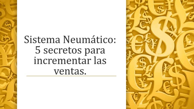 Sistema neumático: 5 secretos para incrementar las ventas 