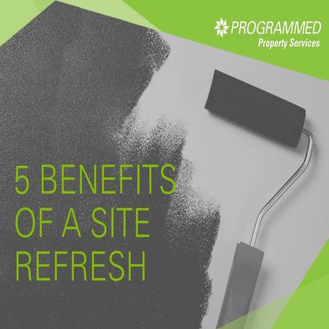 5 Benefits of a Site Refresh