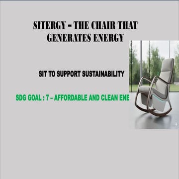 Power Seat: Sustainable Energy-Generating Chair for Smart Spaces | PPTX