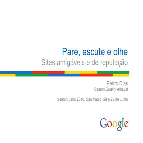 Pare, Escute e Olhe: Sites Amigáveis e de Reputação