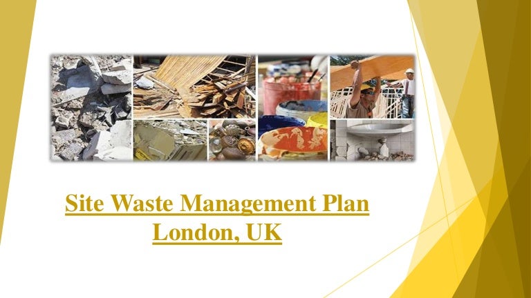 Site Waste Management Plan London, UK