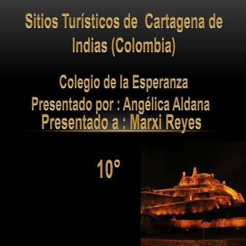 Sitios turísticos De Cartagena  de Indias -Colombia 